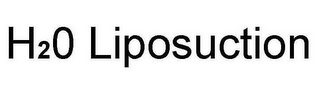 H2O LIPOSUCTION