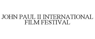 JOHN PAUL II INTERNATIONAL FILM FESTIVAL