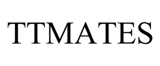 TTMATES