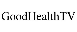 GOODHEALTHTV