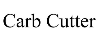 CARB CUTTER