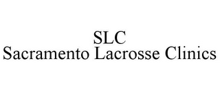 SLC SACRAMENTO LACROSSE CLINICS