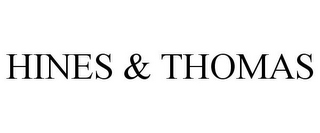 HINES & THOMAS