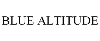 BLUE ALTITUDE