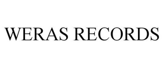 WERAS RECORDS