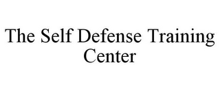 THE SELF DEFENSE TRAINING CENTER