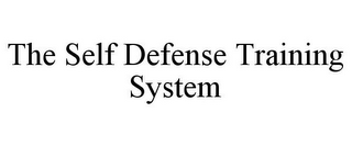 THE SELF DEFENSE TRAINING SYSTEM