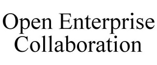 OPEN ENTERPRISE COLLABORATION