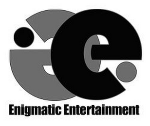 ENIGMATIC ENTERTAINMENT E E