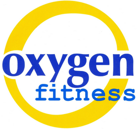 O OXYGEN FITNESS