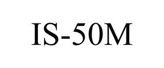 IS-50M