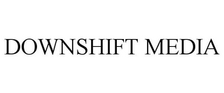 DOWNSHIFT MEDIA