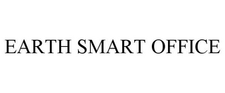 EARTH SMART OFFICE