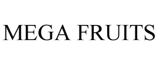 MEGA FRUITS