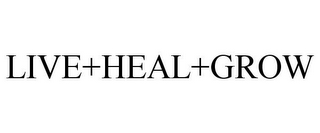 LIVE+HEAL+GROW