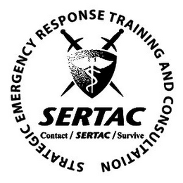 STRATEGIC EMERGENCY RESPONSE TRAINING AND CONSULTATION SERTAC CONTACT / SERTAC / SURVIVE