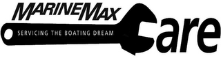 MARINEMAX CARE SERVICING THE BOATING DREAM
