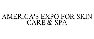 AMERICA'S EXPO FOR SKIN CARE & SPA