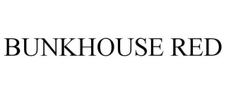 BUNKHOUSE RED