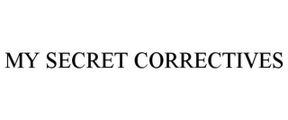 MY SECRET CORRECTIVES