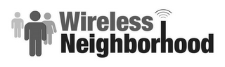 WIRELESS NEIGHBORHOOD