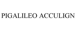 PIGALILEO ACCULIGN