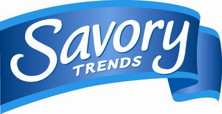 SAVORY TRENDS