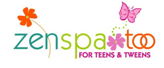 ZEN SPA TOO FOR TEENS & TWEENS