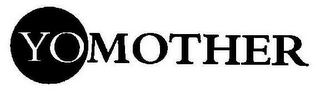 YOMOTHER