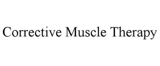 CORRECTIVE MUSCLE THERAPY