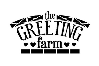 THE GREETING FARM XXXX