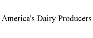 AMERICA'S DAIRY PRODUCERS
