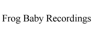 FROG BABY RECORDINGS