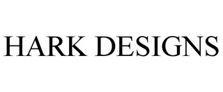 HARK DESIGNS