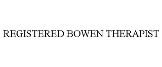 REGISTERED BOWEN THERAPIST