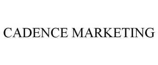 CADENCE MARKETING