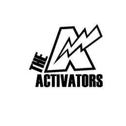 THE ACTIVATORS A