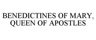 BENEDICTINES OF MARY, QUEEN OF APOSTLES