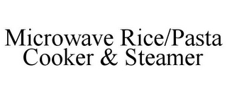 MICROWAVE RICE/PASTA COOKER & STEAMER