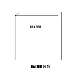 HOLY BIBLE BAILOUT PLAN