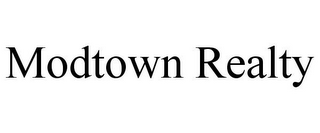 MODTOWN REALTY