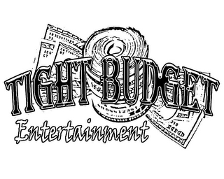 TIGHT BUDGET ENTERTAINMENT