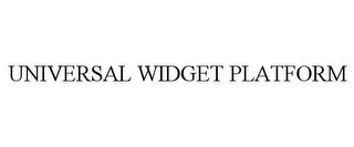 UNIVERSAL WIDGET PLATFORM