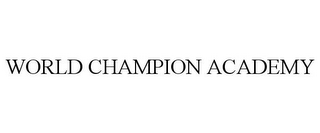 WORLD CHAMPION ACADEMY