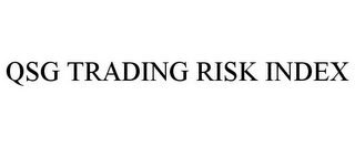 QSG TRADING RISK INDEX