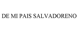 DE MI PAIS SALVADORENO