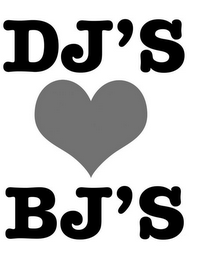 DJ'S BJ'S