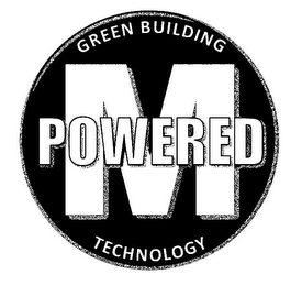 M POWERED GREEN BUILDING TECHNOLOGY