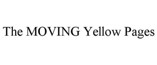 THE MOVING YELLOW PAGES