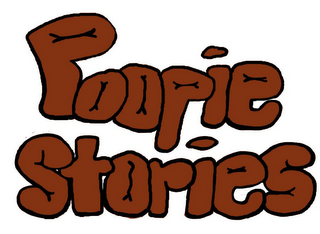 POOPIE STORIES